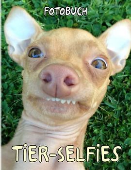Tier-Selfies Fotobuch: Feature Unique Photographic Book to Decor Room, Office, Home | 40 Illustrations Pages for Kids, Teens, Adults | Birthday Gifts | To Stress Relief | To Creativity
