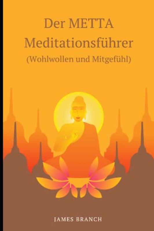 Der METTA Meditationsführer