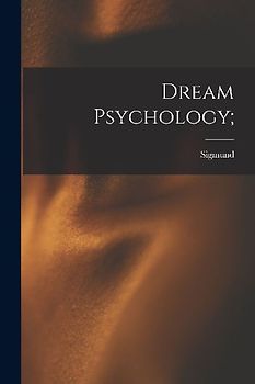 Dream Psychology;