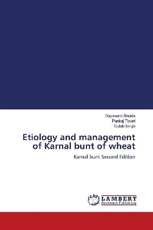 Etiology and management of Karnal bunt of wheat