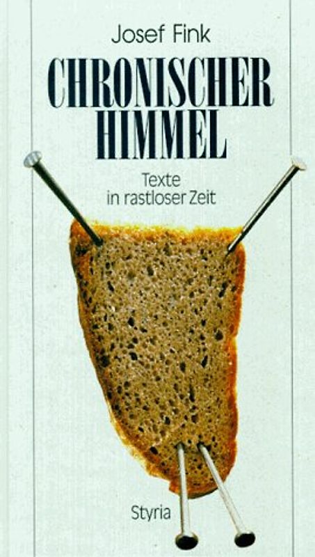 Chronischer Himmel. Texte in rastloser Zeit