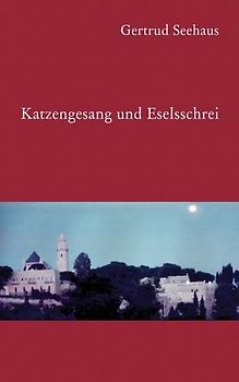 Katzengesang und Eselsschrei