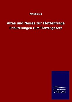 Altes und Neues zur Flottenfrage
