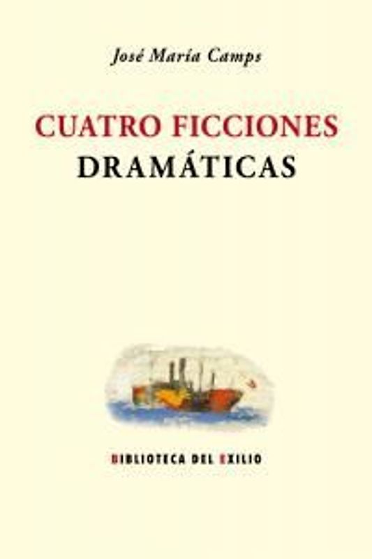 Cuatro ficciones dramáticas