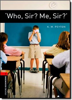 Who, Sir? Me, Sir?: Reader 8. Schuljahr, Stufe 2. Stage 3 (Bookworms) - Peyton, K. M.