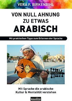 Von Null Ahnung zu etwas Arabisch