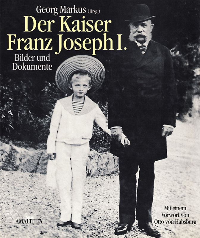 Der Kaiser Franz Joseph I.