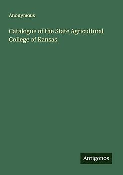 Catalogue of the State Agricultural College of Kansas