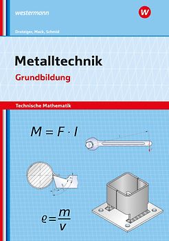 Metalltechnik - Technische Mathematik