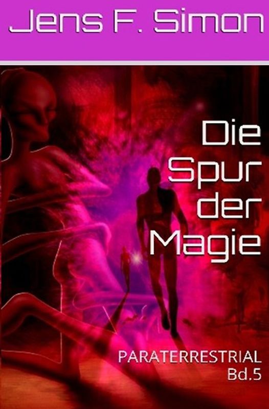 PARATERRESTRIAL / Die Spur der Magie
