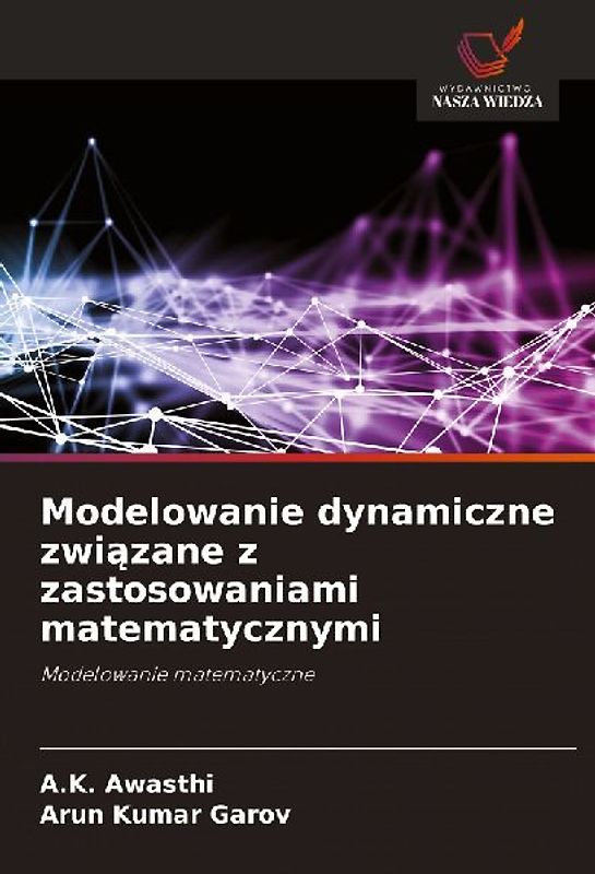 Modelowanie dynamiczne zwi¿zane z zastosowaniami matematycznymi