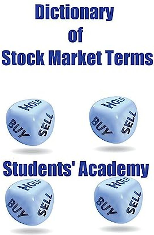 Dictionary of Stock Market Terms