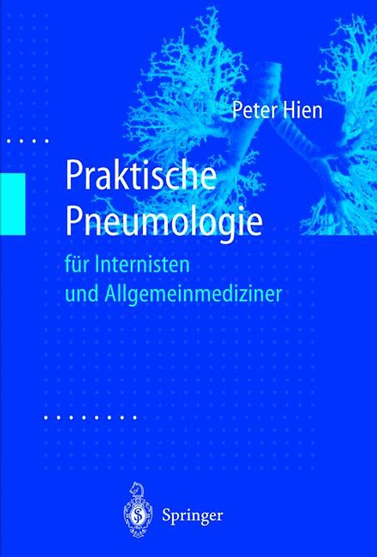 Praktische Pneumologie für Internisten und Allgemeinmediziner