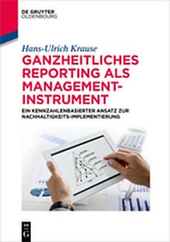 Ganzheitliches Reporting als Management-Instrument