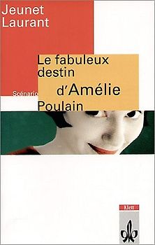 Le fabuleux destin d'Amelie Poulain. le scénario