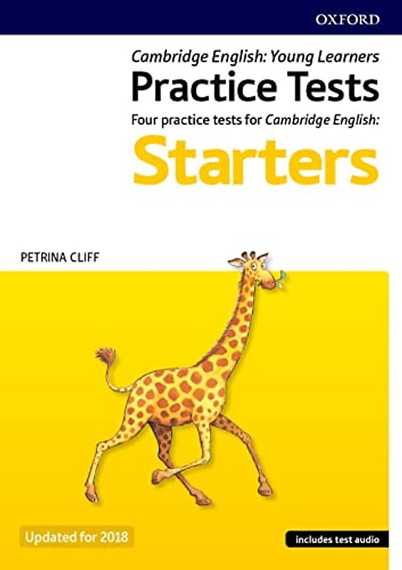 Cambridge Young Learners English Tests: Starters (Revised 2018 Edition): Four practice tests for Cambridge English: Starters