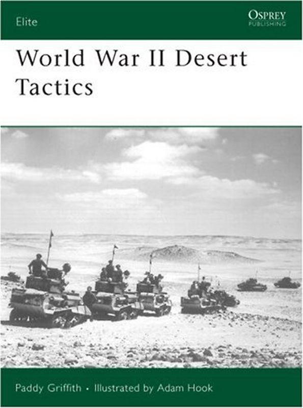 World War II Desert Tactics (Elite) - Paddy Griffith