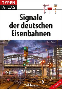 Typenatlas Signale der deutschen Eisenbahnen