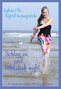 Schlag zu und fühl´ Dich wohl!