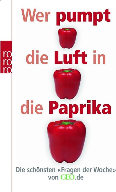 Wer pumpt die Luft in die Paprika?