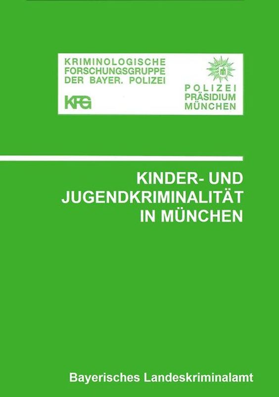 Kinder- und Jugendkriminalität in München
