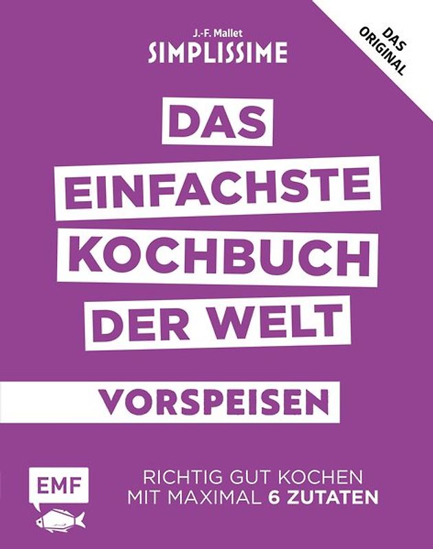 Simplissime – Das einfachste Kochbuch der Welt: Vorspeisen