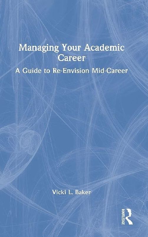Managing Your Academic Career