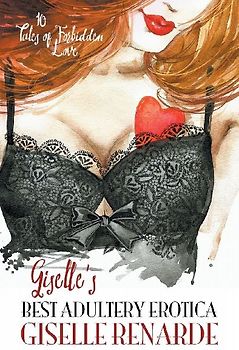 Giselle's Best Adultery Erotica