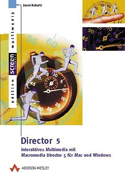 Director 5. Interaktives Multimedia für Mac und Windows