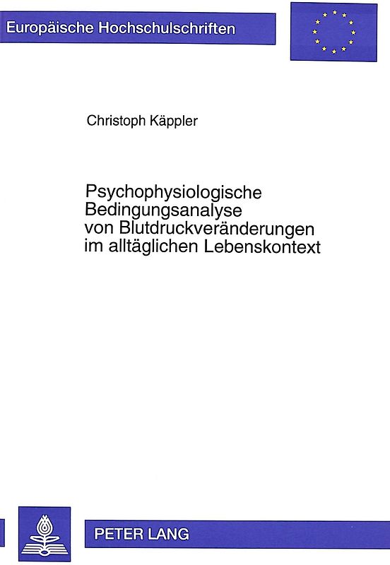 Psychophysiologische Bedingungsanalyse von Blutdruckveränderungen im alltäglichen Lebenskontext