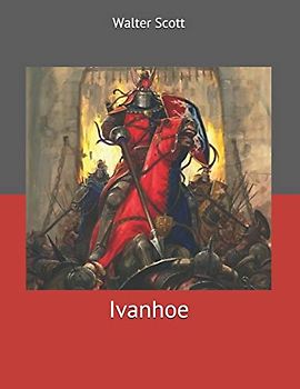 Ivanhoe: Large Print