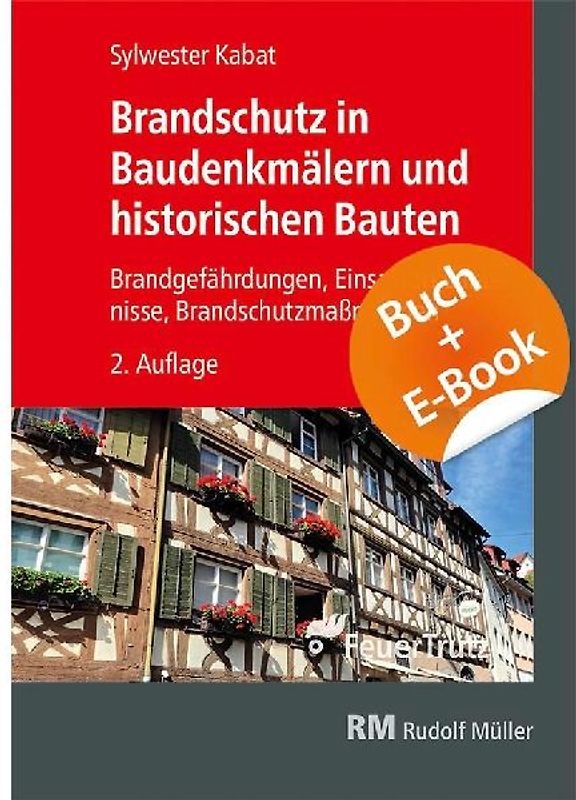 Brandschutz in Baudenkmälern und historischen Bauten - mit E-Book