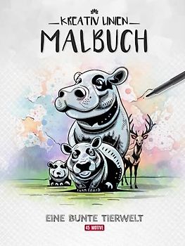 Kreativ Linien-Malbuch für Erwachsene und Kinder: 45 hochwertige Aquarell-Motive zum nachmalen, entspannen und abschalten - Achtsamkeit fördern und ... bunte Tierwelt - Rückwärts-Malbuch Band 1)