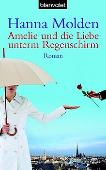 Amelie und die Liebe unterm Regenschirm