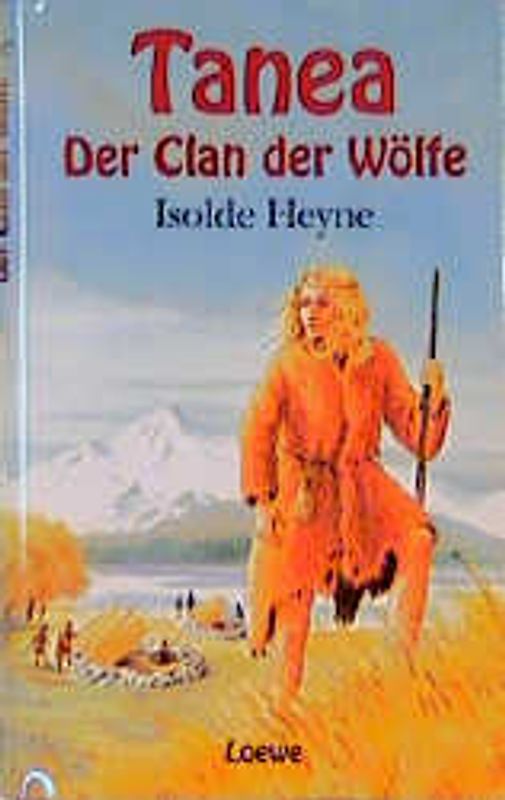 Tanea und der Clan der Wölfe