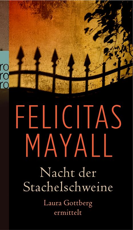 Nacht der Stachelschweine: Laura Gottbergs erster Fall