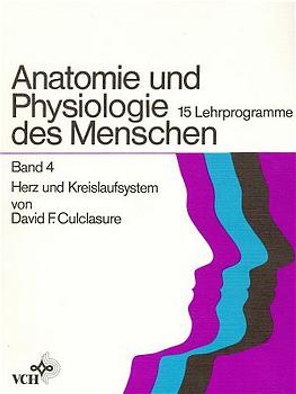 Anatomie und Physiologie des Menschen / Herz und Kreislaufsystem