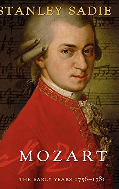 Mozart, Engl. ed.: The Early Years 1756-1781
