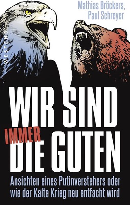 Wir sind immer die Guten