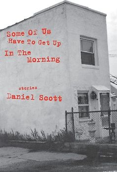 Some of Us Have to Get Up in the Morning