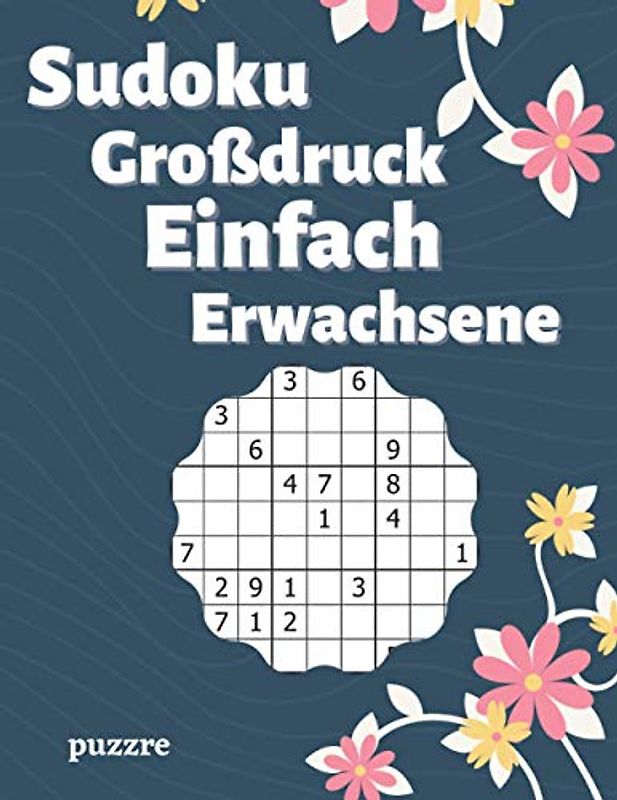 Sudoku Großdruck Einfach Erwachsene: Rätselbuch Sudoku Logical - Denkspiel Rätsel