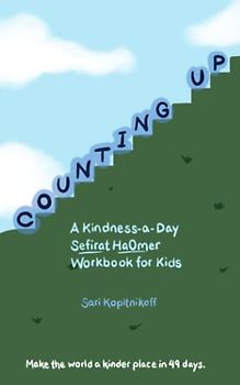 Counting Up: A Kindness-a-Day Sefirat HaOmer Workbook for Kids