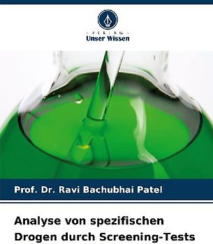 Analyse von spezifischen Drogen durch Screening-Tests