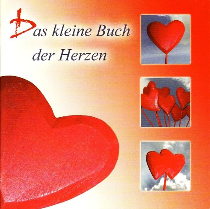 Das kleine Buch der Herzen. Gedanken von Wolfram Andes