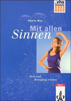 Mit allen Sinnen