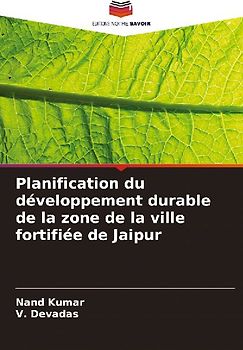 Planification du développement durable de la zone de la ville fortifiée de Jaipur