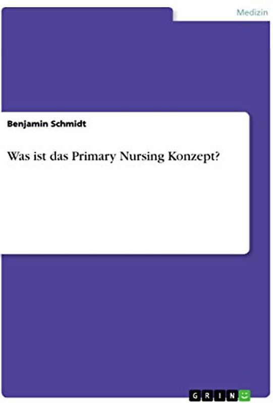 Was ist das Primary Nursing Konzept?