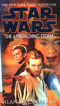 Star Wars: The Approaching Storm (Star Wars (Del Rey)) - Alan Dean Foster