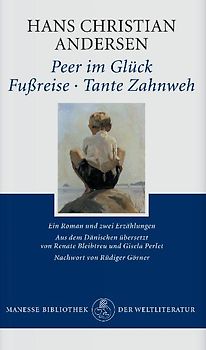 Peer im Glück. Fußreise. Tante Zahnweh.