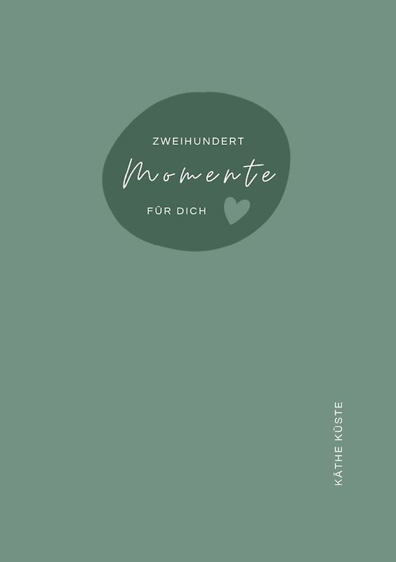 Zweihundert Momente für Dich